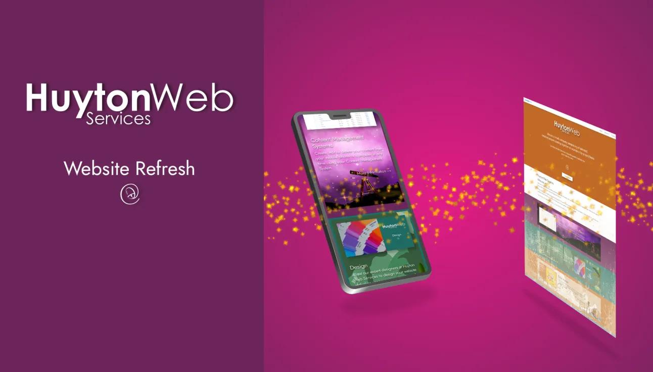 Huyton Web Service logo with title website refresh and a website repaired and added to a mobile version